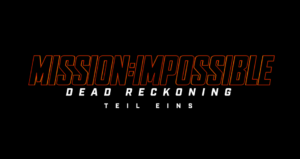 Mission: Impossible Dead Reckoning Part One