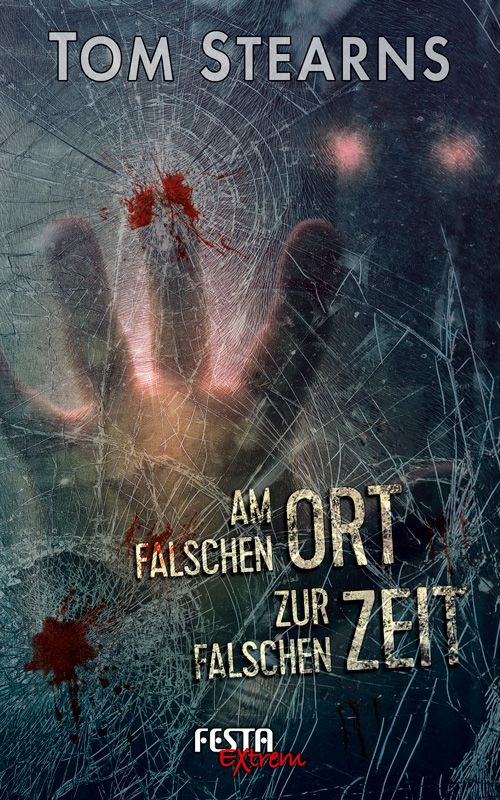 Am Falschen Ort Zur Falschen Zeit (Tom Stearns)